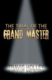 The Trial of the Grand Master (eBook, ePUB) The Trial of the Grand Master (eBook, ePUB)