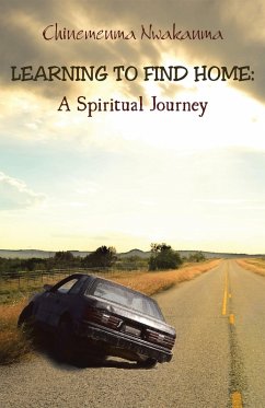 Learning to Find Home (eBook, ePUB) - Nwakanma, Chinemenma