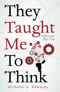 Cover They Taught Me to Think (eBook, ePUB)