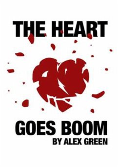 The Heart Goes Boom (eBook, ePUB) - Green, Alex