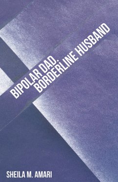 Cover Bipolar Dad. Borderline Husband (eBook, ePUB)