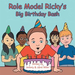 Role Model Ricky's Big Birthday Bash (eBook, ePUB) - Miller, Janel; Miller, Jeremy