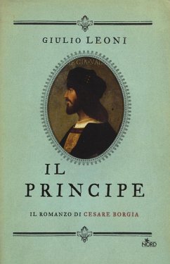 Cover Il principe. Il romanzo di Cesare Borgia