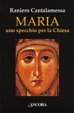 Maria. Uno specchio per la Chiesa