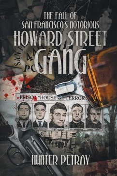 Cover The Fall of San Francisco's Notorious Howard Street Gang (eBook, ePUB)