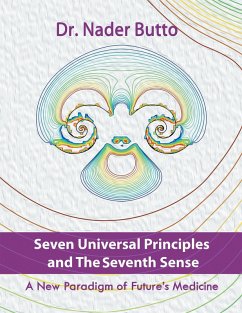 Seven Universal Principles and the Seventh Sense (eBook, ePUB) - Butto, Nader