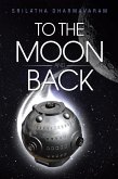 To the Moon and Back (eBook, ePUB)