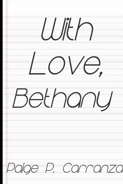 With Love, Bethany - Carranza, Paige P.