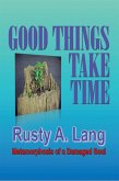 Good Things Take Time (eBook, ePUB)