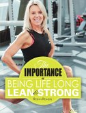 The Importance of Being Life Long Lean and Strong (eBook, ePUB)