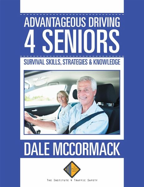 Advantageous Driving 4 Seniors (eBook, ePUB)