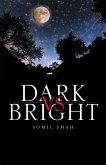 Dark Vs Bright (eBook, ePUB)