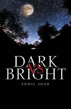 Dark Vs Bright (eBook, ePUB) - Shah, Somil