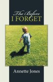 The Before I Forget (eBook, ePUB)