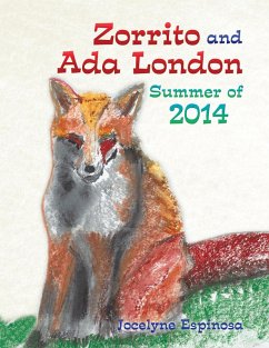 Zorrito and Ada London Summer of 2014 (eBook, ePUB) - Espinosa, Jocelyne