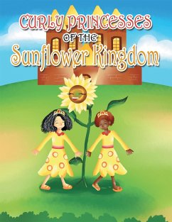 Curly Princesses of the Sunflower Kingdom (eBook, ePUB) - Green, David; Green, Claudia