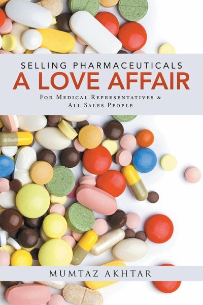 Selling Pharmaceuticals-A Love Affair (eBook, ePUB)