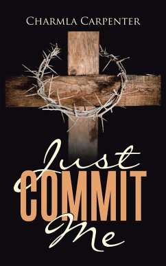 Just Commit Me (eBook, ePUB) - Carpenter, Charmla