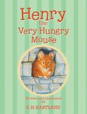 Henry the Very Hungry Mouse (eBook, ePUB)