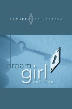 Dream Girl (eBook, ePUB) - Srivastava, Sanjeev