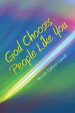 Cover God Chooses People Like You (eBook, ePUB)