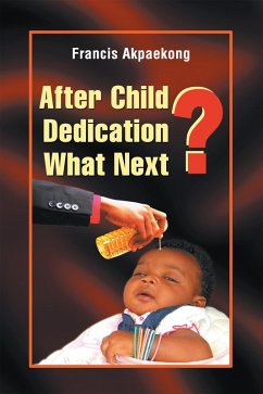 Cover After Child Dedication What Next? (eBook, ePUB)