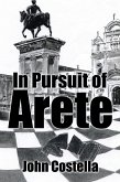 In Pursuit of Arete (eBook, ePUB) In Pursuit of Arete (eBook, ePUB)
