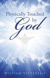 Physically Touched by God (eBook, ePUB) - Bild 1