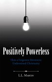 Positively Powerless (eBook, ePUB)
