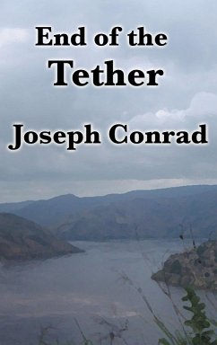 End of the Tether - Conrad, Joseph