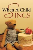 When a Child Sings (eBook, ePUB)