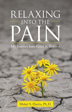 Relaxing into the Pain (eBook, ePUB) - Harris, Mekel S.