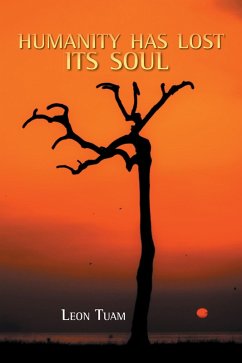 Humanity Has Lost Its Soul (eBook, ePUB)