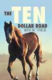 The Ten Dollar Road (eBook, ePUB)