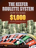 The Keefer Roulette System (eBook, ePUB)