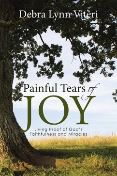 Painful Tears of Joy (eBook, ePUB) - Viteri, Debra Lynn