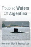 Troubled Waters off Argentina (eBook, ePUB)