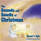 The Sounds and Smells of Christmas (eBook, ePUB) The Sounds and Smells of Christmas (eBook, ePUB)