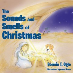 The Sounds and Smells of Christmas (eBook, ePUB) - Ogle, Bonnie T.