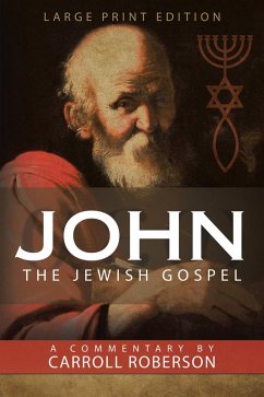 John the Jewish Gospel (eBook, ePUB) - Roberson, Carroll