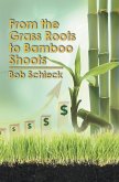 From the Grass Roots to Bamboo Shoots (eBook, ePUB)