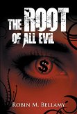 The Root of All Evil (eBook, ePUB)