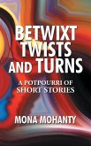 Betwixt Twists and Turns (eBook, ePUB)