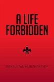 A Life Forbidden (eBook, ePUB) A Life Forbidden (eBook, ePUB)