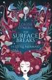Surface Breaks: a reimagining of The Little Mermaid (eBook, ePUB) Surface Breaks: a reimagining of The Little Mermaid (eBook, ePUB)