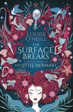 Surface Breaks: a reimagining of The Little Mermaid (eBook, ePUB) - O'Neill, Louise