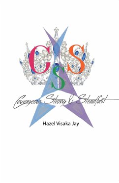 Courageous Strong & Steadfast (eBook, ePUB) - Jay, Hazel Visaka