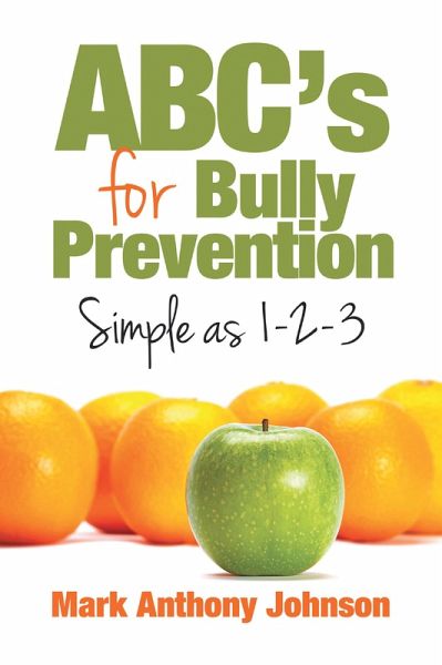 Abc'S for Bully Prevention, Simple as 1-2-3 (eBook, ePUB) Abc'S for Bully Prevention, Simple as 1-2-3 (eBook, ePUB)