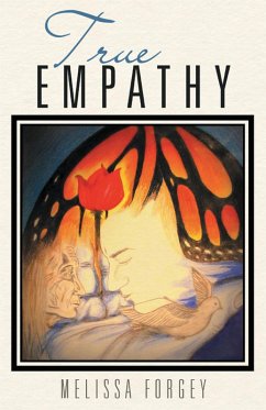 True Empathy (eBook, ePUB) - Forgey, Melissa