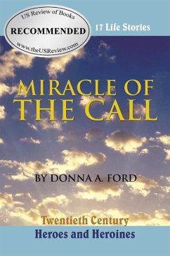 Miracle of the Call (eBook, ePUB) - Ford, Donna A.